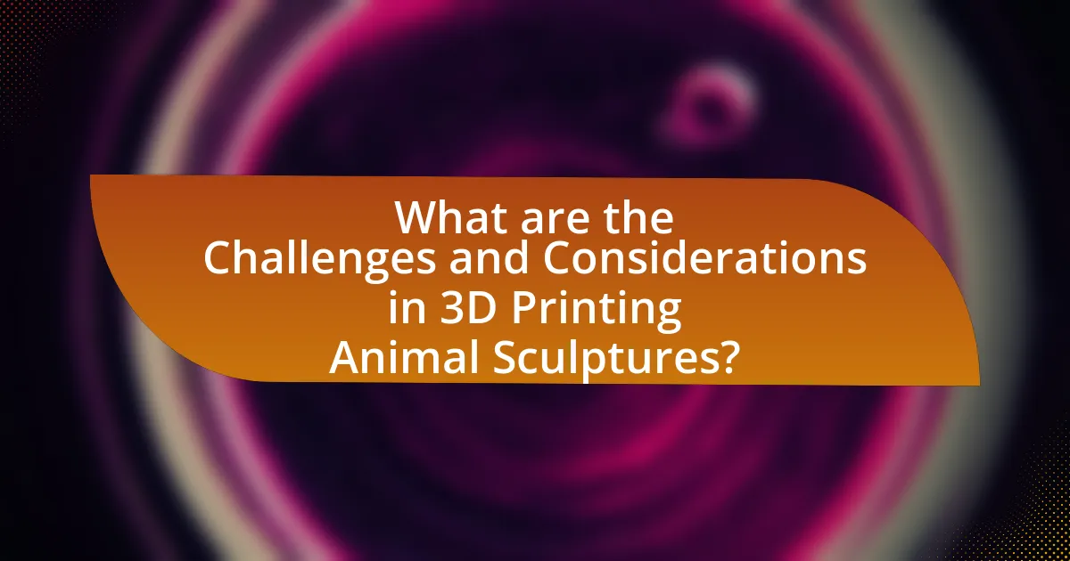 What are the Challenges and Considerations in 3D Printing Animal Sculptures?